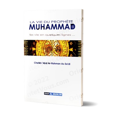 La Vie du prophète Muhammad [as-Sa'di]